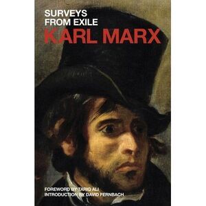 Surveys from Exile -- Karl Marx